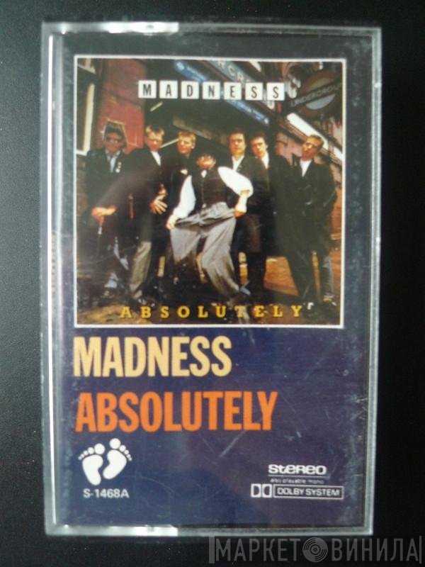 Madness  - Absolutely