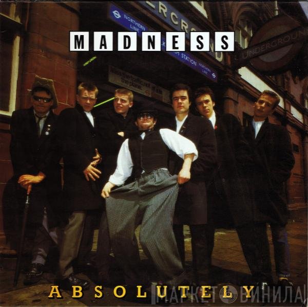 Madness  - Absolutely