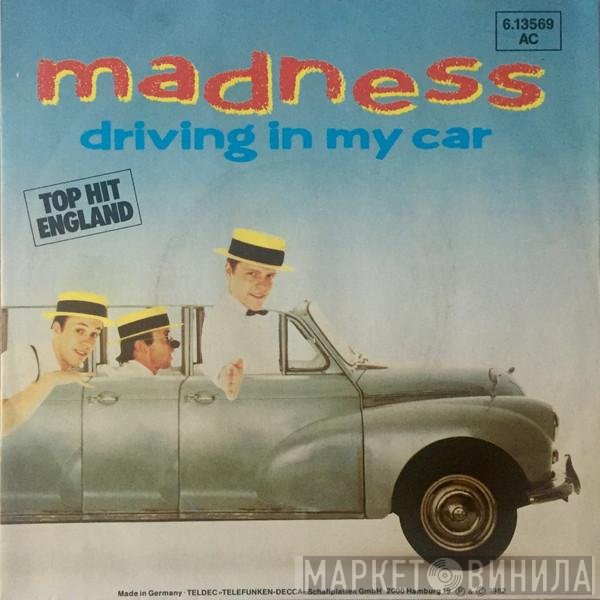 Madness  - Driving In My Car