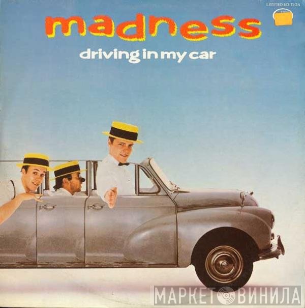 Madness  - Driving In My Car