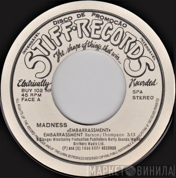Madness  - Embarrassment