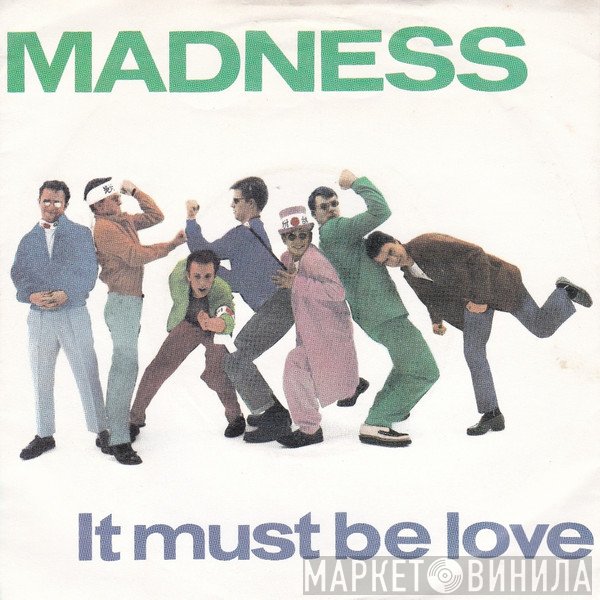 Madness - It Must Be Love