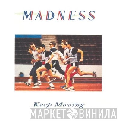 Madness  - Keep Moving
