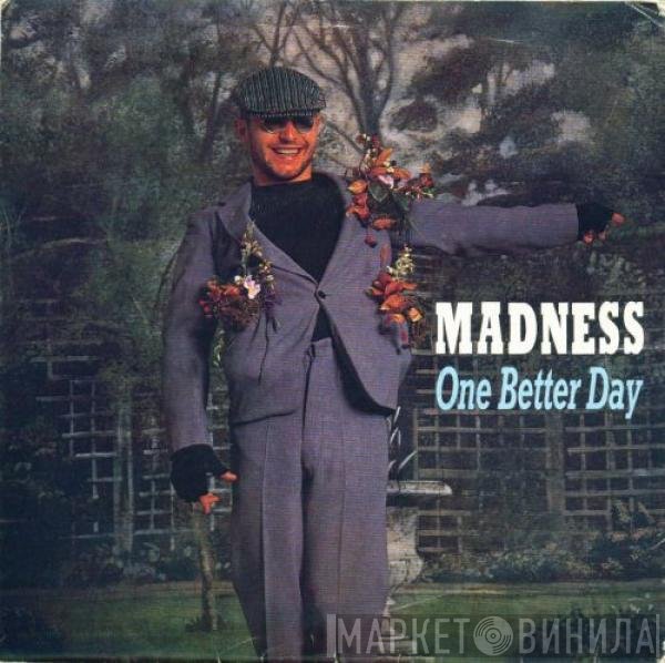 Madness - One Better Day