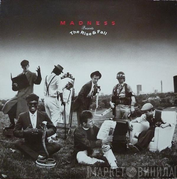Madness - The Rise &amp; Fall