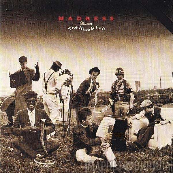 Madness  - The Rise & Fall