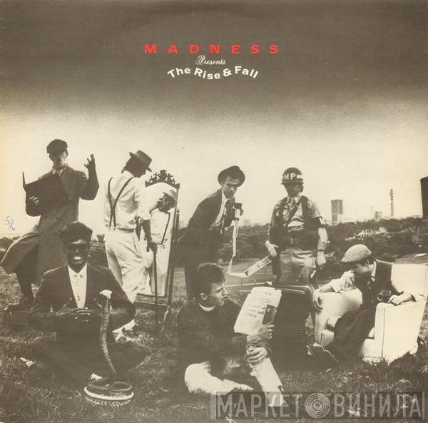 Madness  - The Rise & Fall