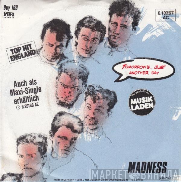 Madness - Tomorrow's.. Just Another Day / Madness (Is All In The Mind)