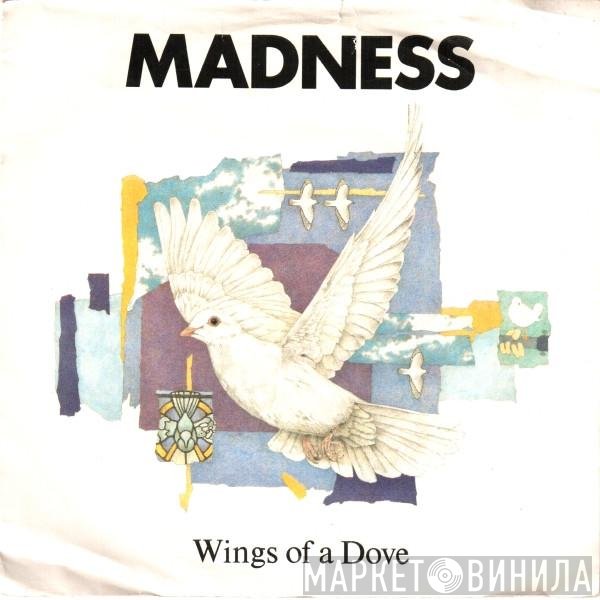 Madness - Wings Of A Dove