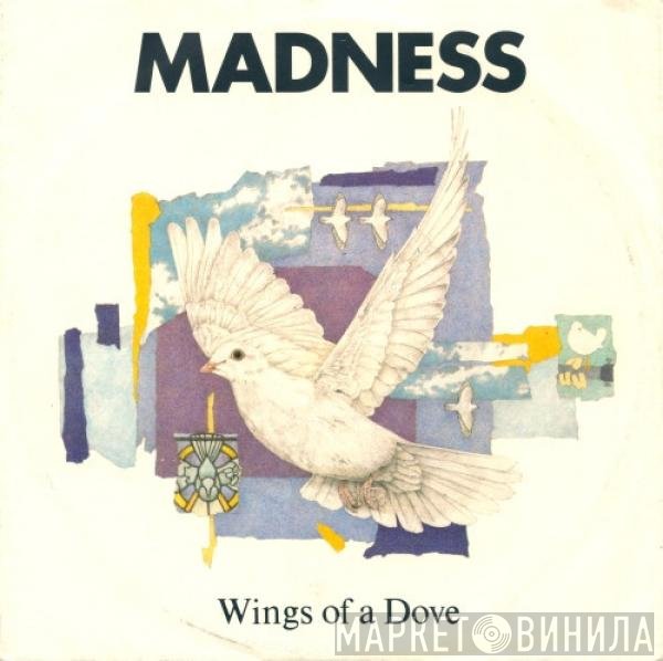 Madness  - Wings Of A Dove