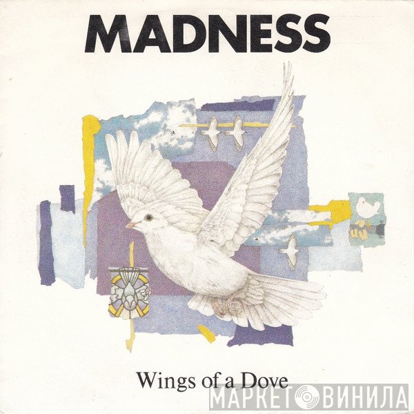 Madness  - Wings Of A Dove