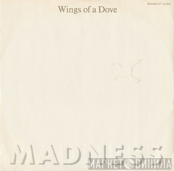 Madness  - Wings Of A Dove