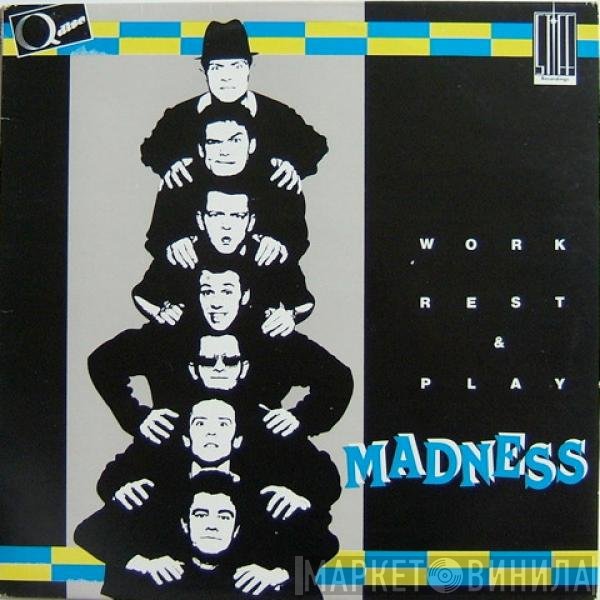 Madness  - Work Rest & Play