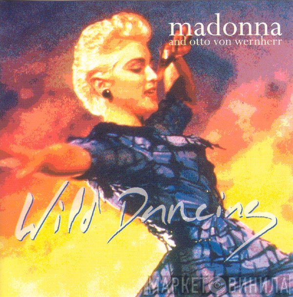 Madonna And Otto Von Wernherr  - Wild Dancing