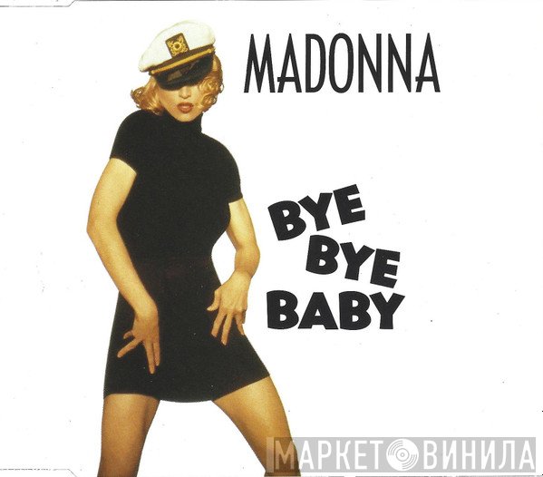 Madonna  - Bye Bye Baby