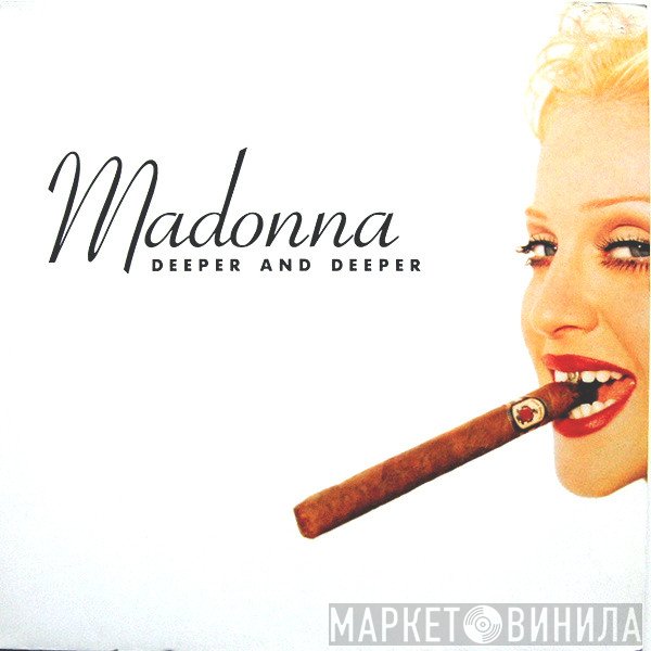 Madonna  - Deeper And Deeper