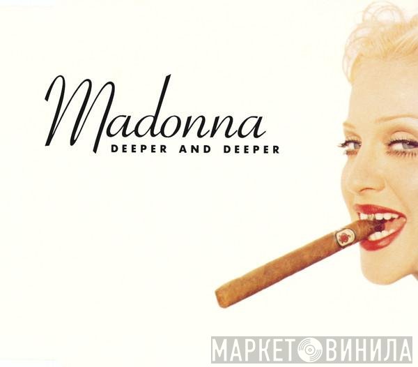 Madonna - Deeper And Deeper