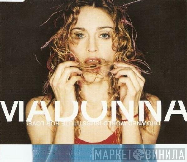 Madonna - Drowned World (Substitute For Love)