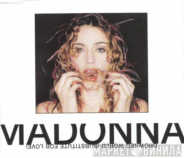 Madonna - Drowned World (Substitute For Love)