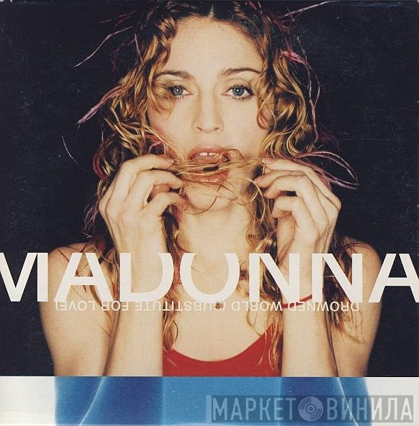 Madonna - Drowned World (Substitute For Love)