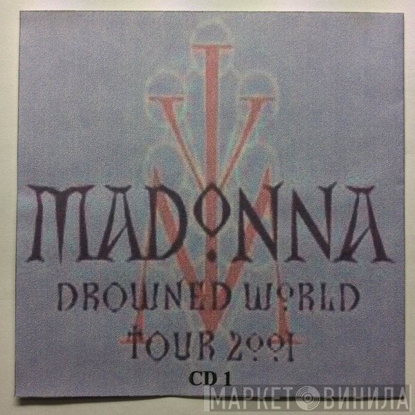Madonna  - Drowned World Tour 2001