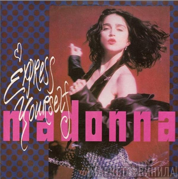 Madonna  - Express Yourself