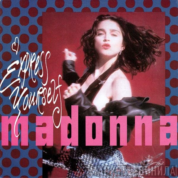 Madonna  - Express Yourself