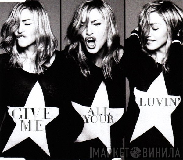 Madonna - Give Me All Your Luvin'