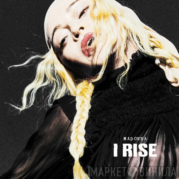 Madonna  - I Rise
