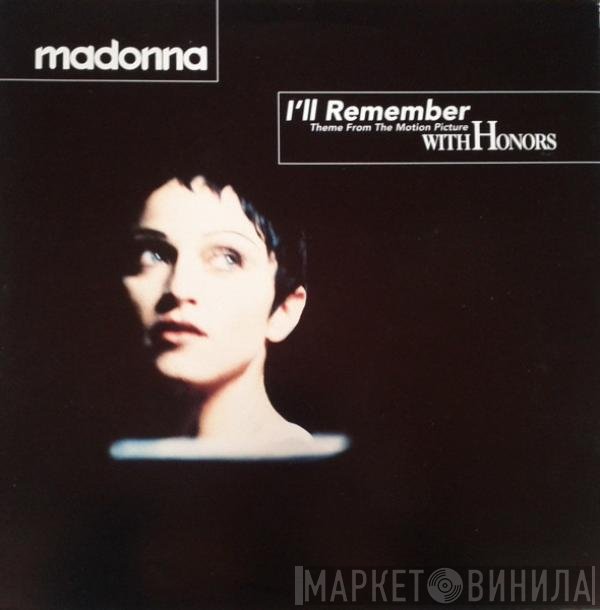 Madonna - I'll Remember (Theme From The Motion Picture With Honors)