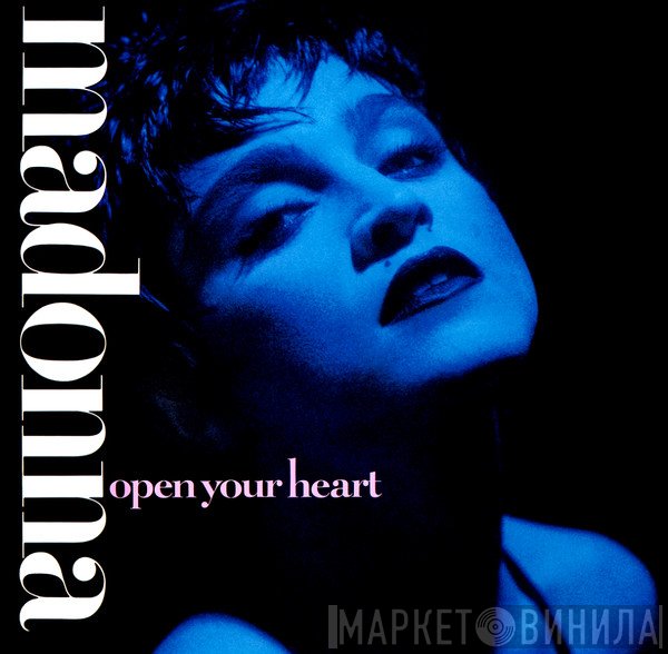 Madonna - Open Your Heart