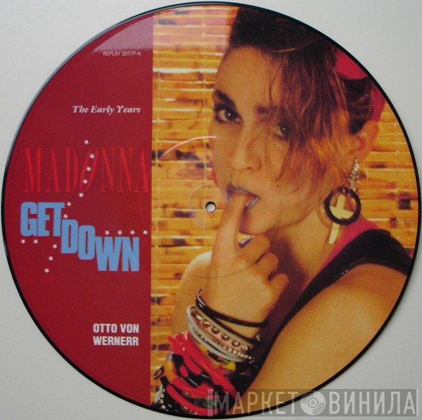 Madonna, Otto Von Wernherr - Get Down