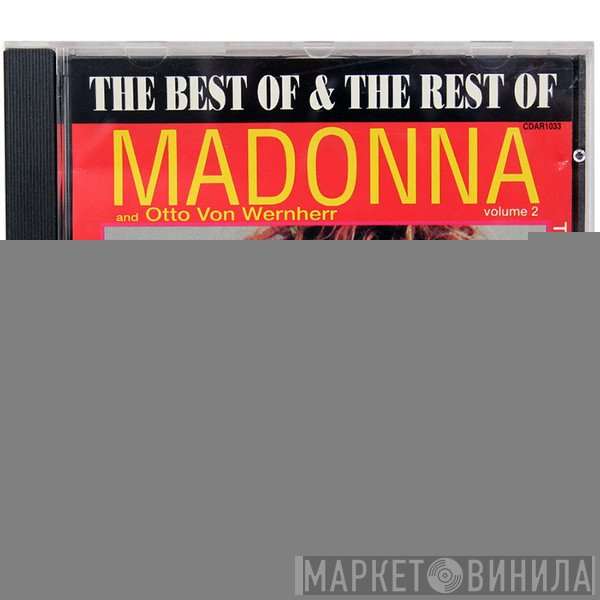 Madonna, Otto Von Wernherr - The Best Of & The Rest Of - Volume 2