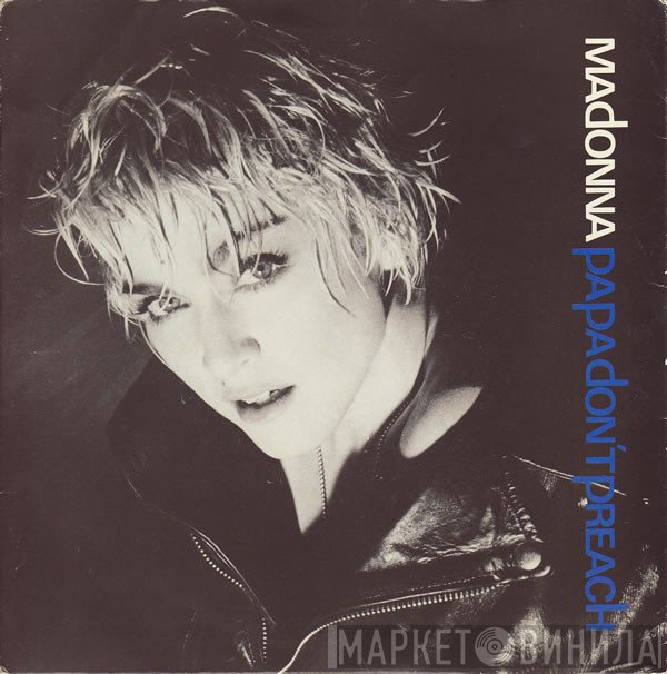 Madonna - Papa Don't Preach