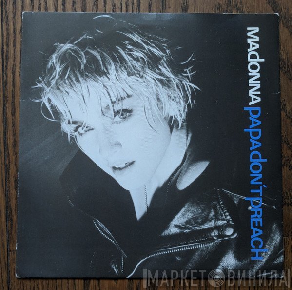 Madonna - Papa Don't Preach