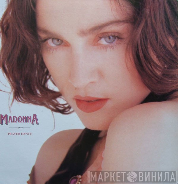 Madonna  - Prayer Dance