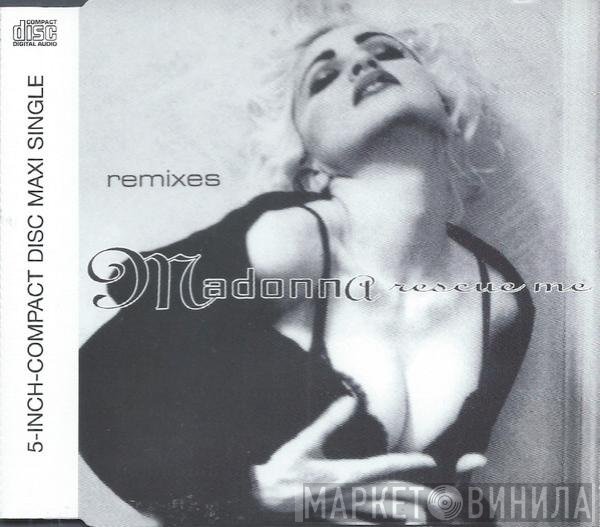 Madonna  - Rescue Me (Remixes)