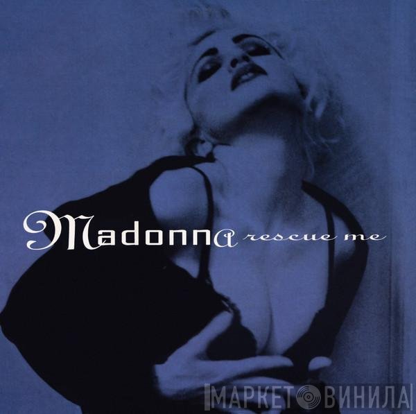 Madonna  - Rescue Me