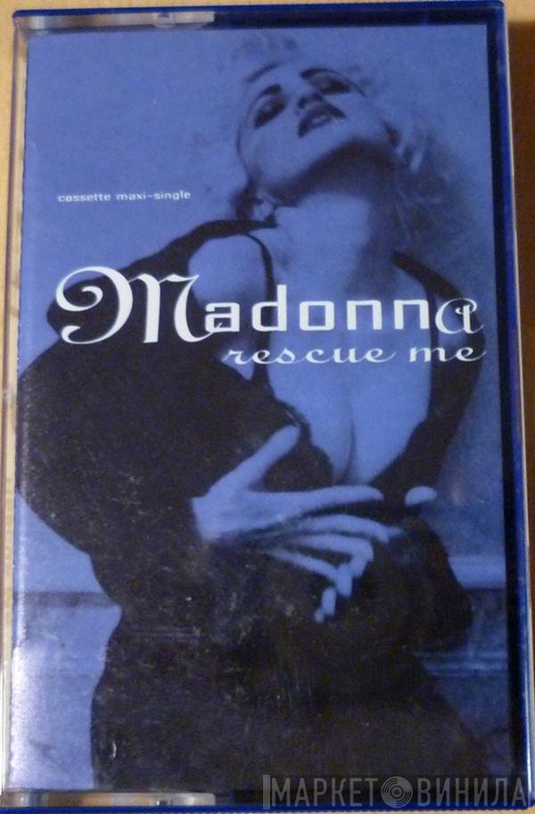Madonna  - Rescue Me