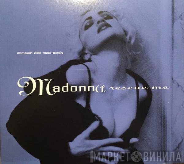 Madonna  - Rescue Me