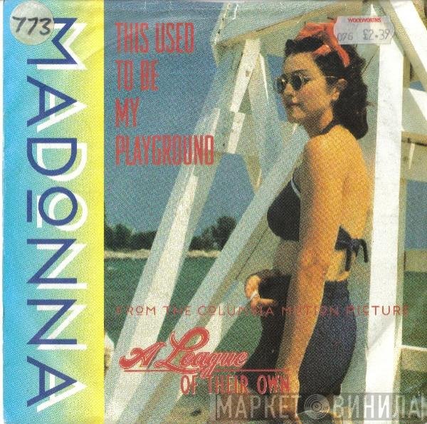 Madonna - This Used To Be My Playground