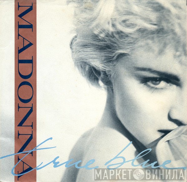 Madonna  - True Blue