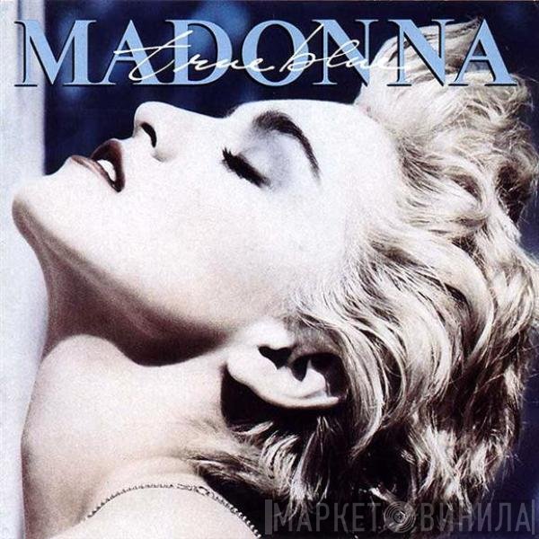 Madonna  - True Blue