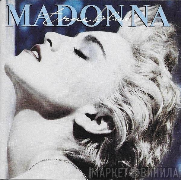 Madonna  - True Blue
