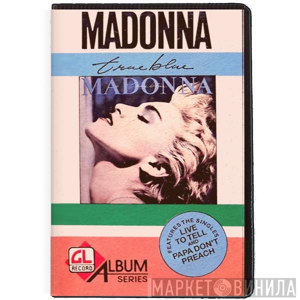 Madonna  - True Blue