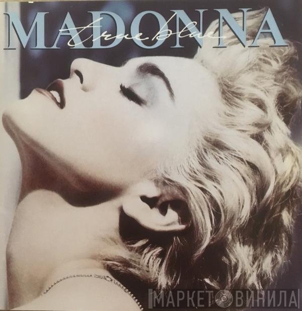 Madonna  - True Blue