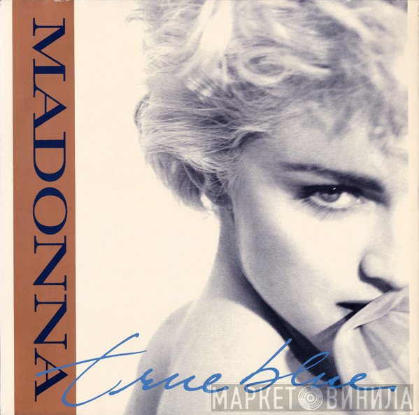 Madonna  - True Blue
