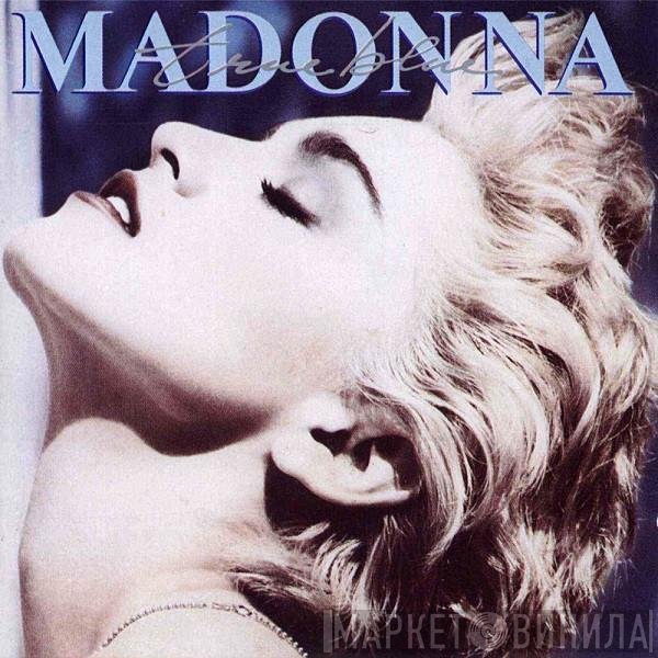 Madonna  - True Blue