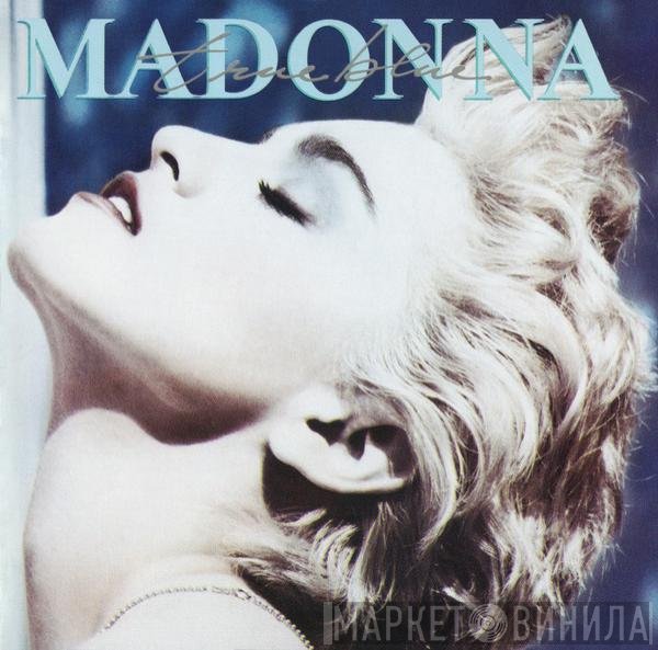 Madonna  - True Blue