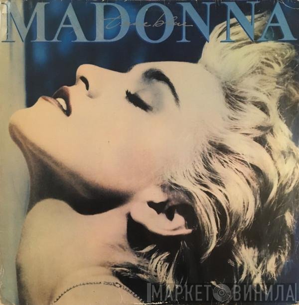 Madonna  - True Blue